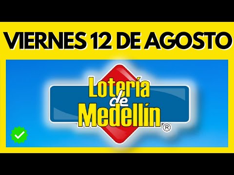 Resultado de la LOTERIA DE MEDELLIN del VIERNES 12 DE AGOSTO DE 2022 - Chance y Loterías ✅✅✅