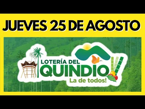 Resultado de la LOTERIA del QUINDIO - Jueves 25 de AGOSTO de 2022 (Chance y Loterias) ✅✅✅