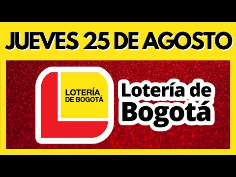 🔴🟡 Resultado de la LOTERIA de BOGOTA JUEVES 25 de AGOSTO de 2022 (Chance y Loterias) ✅✅✅