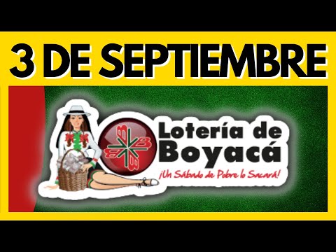 Resultado de la LOTERIA de BOYACA del 3 DE SEPTIEMBRE DE 2022- Chance y Loterias ✅✅✅