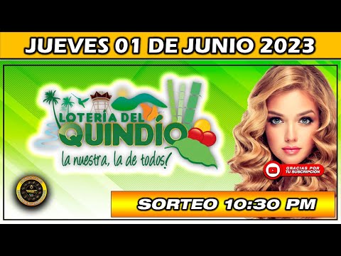 Resultado de LOTERIA DEL QUINDIO Del JUEVES 01 DE JUNIO 2023