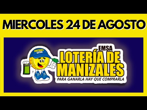Resultado de la LOTERIA de MANIZALES del MIERCOLES 24 de AGOSTO de 2022 (Chance y Loterias) ✅✅✅