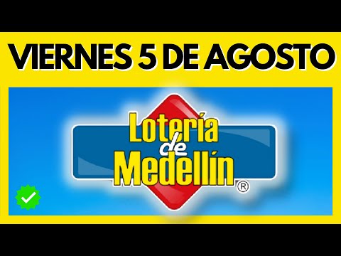 Resultado de la LOTERIA DE MEDELLIN del VIERNES 5 DE AGOSTO DE 2022 - Chance y Loterías ✅✅✅